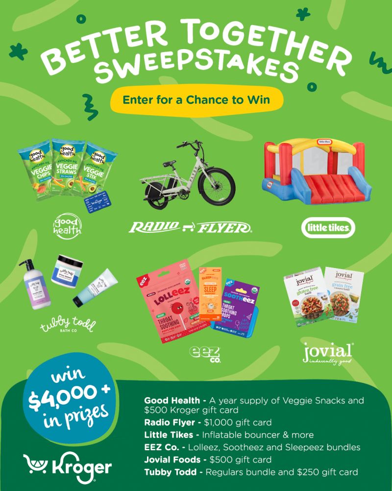Better Together Sweepstakes — Good Health Snacks, Radio Flyer, Little Tikes, Jovial Foods, EEZ Co., and Tubby Todd Bath Co.